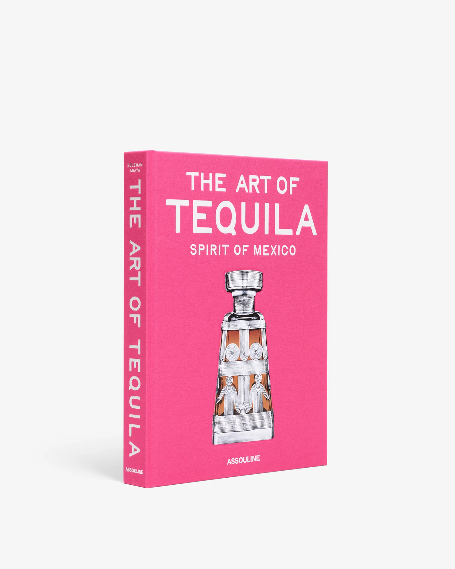 The Art of Tequila Spirit of Mexico